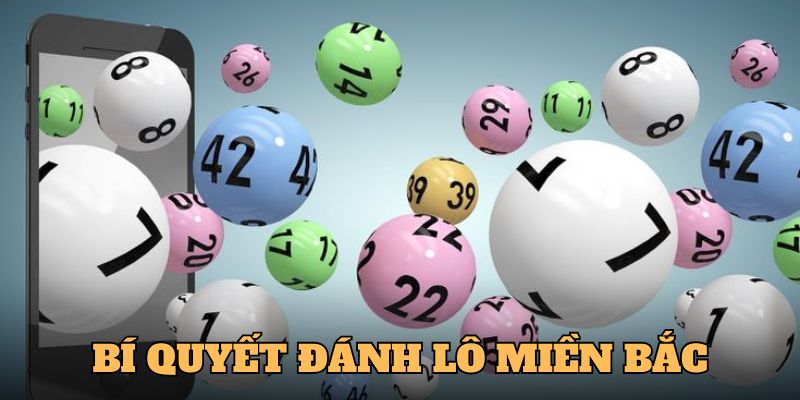 Đánh lô miền Bắc dựa vào chiến thuật đầu câm, đuôi câm